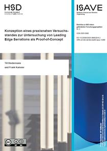 Cover der Publikation "Konzeption eines praxisnahen Versuchsstandes zur Untersuchung von Leading Edge Serrations als proof-of-concept"